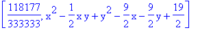 [118177/333333, x^2-1/2*x*y+y^2-9/2*x-9/2*y+19/2]